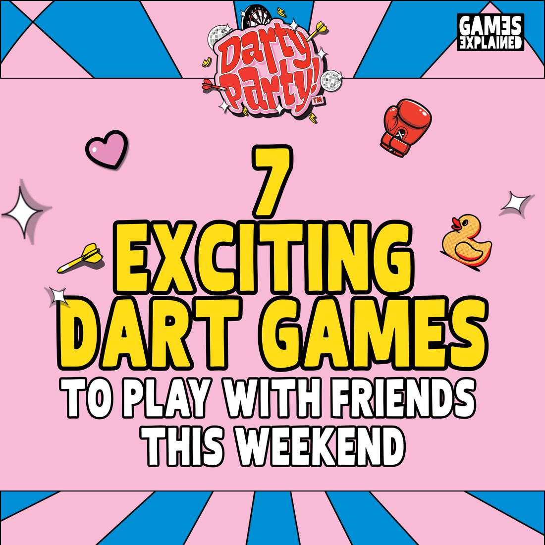 7 EXCITING DART GAMES TO PLAY WITH FRIENDS THIS WEEKEND